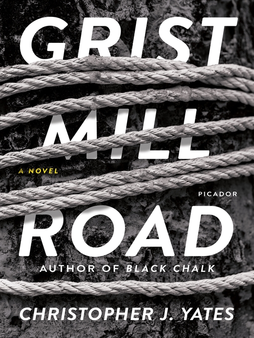 Title details for Grist Mill Road by Christopher J. Yates - Wait list